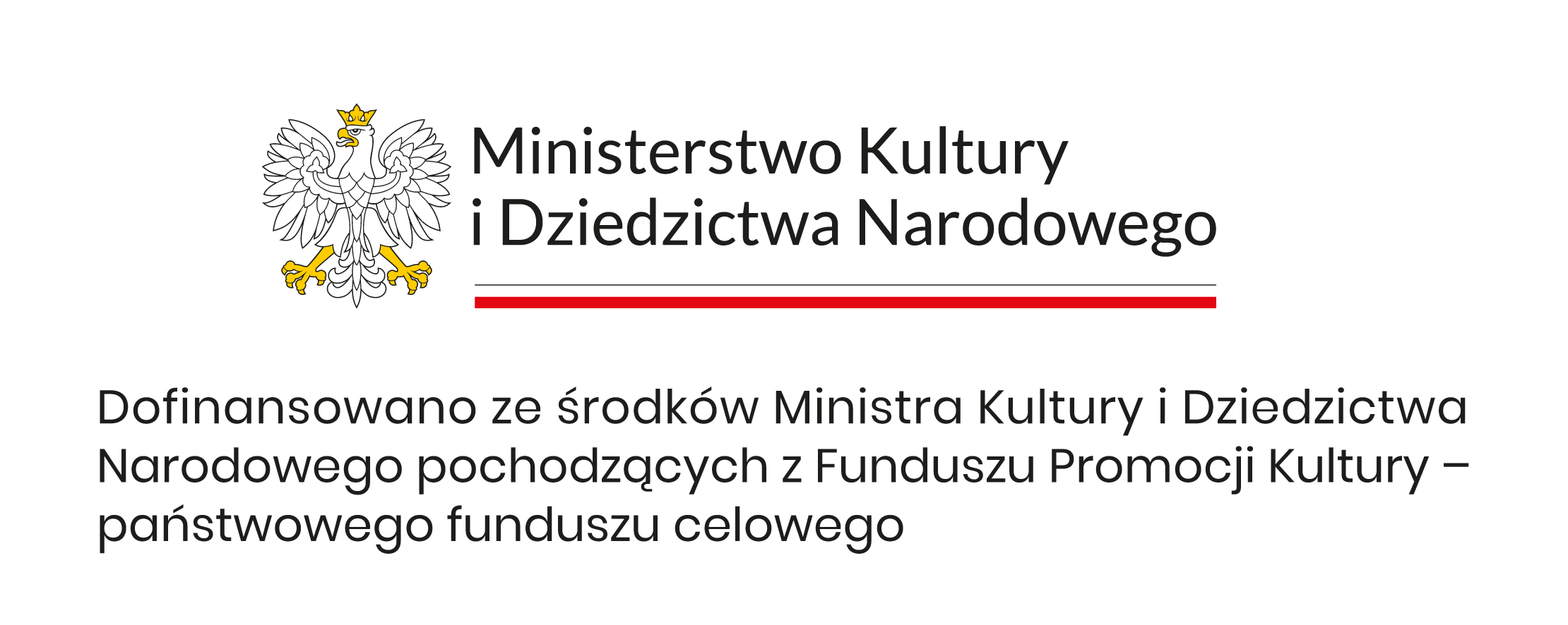 Logo Ministerstwa Kultury i Dziedzictwa Narodowego (napis i orzeł w koronie), poniżej napis: Dofinansowano ze środków Ministra Kultury i Dziedzictwa Narodowego pochodzących z Funduszu Promocji Kultury – państwowego funduszu celowego