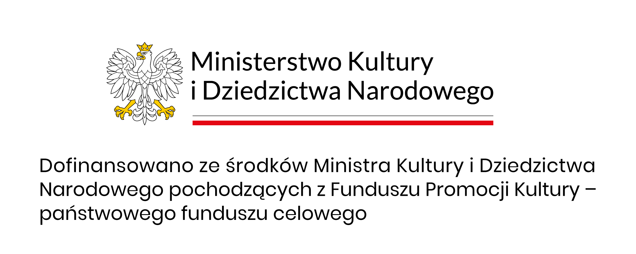 Logo Ministerstwa Kultury i Dziedzictwa Narodowego z napisem: Projekt dofinansowano ze środków Ministra Kultury i Dziedzictwa Narodowego pochodzących z Funduszu Promocji Kultury.