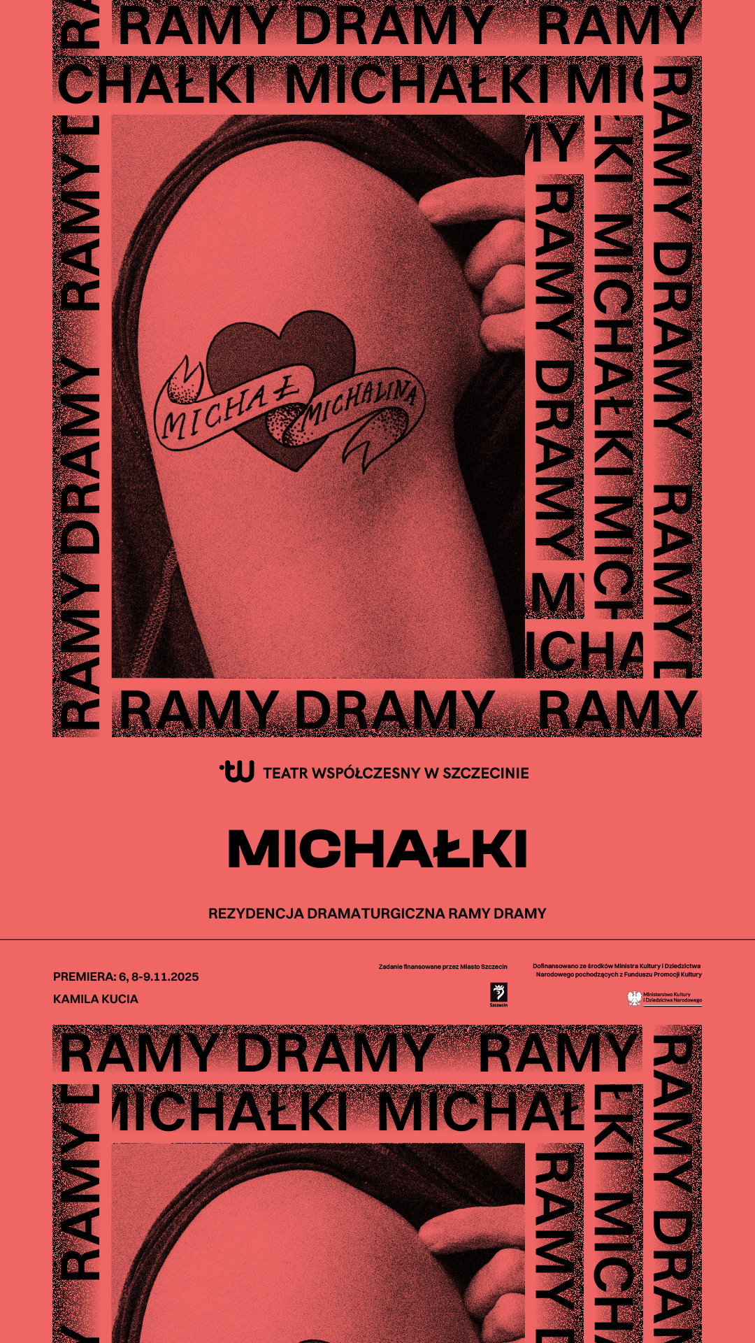 Grafika do finału projektu rezydencji dramaturgicznej Ramy Dramy - spektaklu Michałki. W środku ramki z napisami Ramy Dramy i Michałki czerwone zdjęcie przedramienia z widocznym tatuażem: serce ze wstążką, na której napisane są imiona Michał i Michalina
