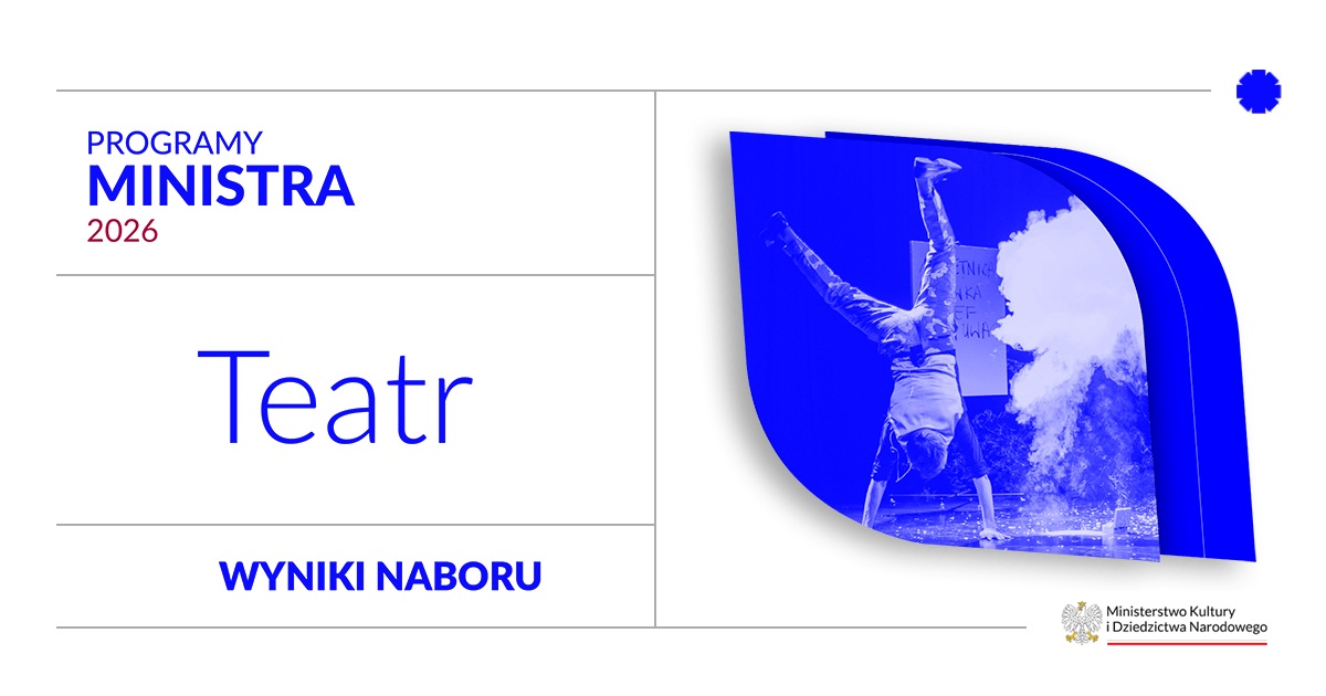 grafika do programu Ministra 2026 Teatr grafika do programu Ministra 2026 Teatr. Niebieskie napisy i zdjęcie człowieka stojącego na głowie, w niebieskich kolorach.